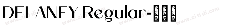 DELANEY Regular字体转换